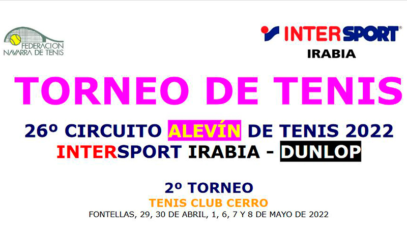 Abierto el Plazo de Inscripci&oacute;n para el Segundo Torneo Alev&iacute;n del 26&ordm; Circuito de Tenis Alev&iacute;n &ldquo;Interesport &ndash; Irabia Dunlop&rdquo;.